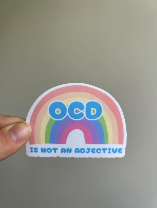 “OCD is Not an Adjective” Sticker